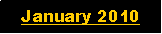 Text Box: January 2010