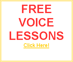 Text Box: FREE VOICE LESSONSClick Here!