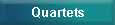 Quartets